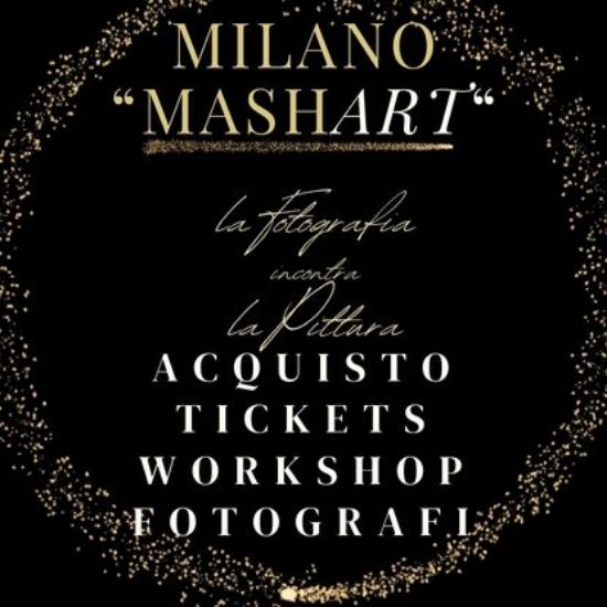 Immagine di Ticket Workshop Fotografi/Fotoamatori  - Acquisto/Buy now and save - Milano MashART 23/05/2024